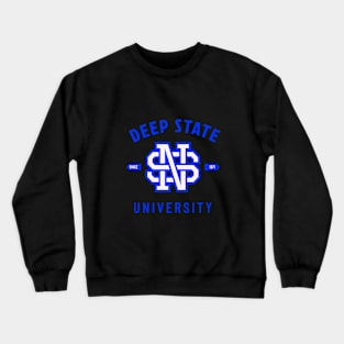 Deep State University Crewneck Sweatshirt